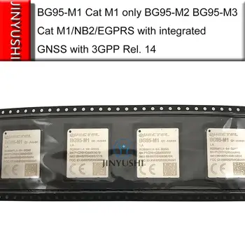 LPWA מודול BG95 LTE BG95-M1 חתול M1 רק BG95-M2 BG95-M3 BG95-M4 חתול M1/NB2/EGPRS משולב עם GNSS עם 3GPP Rel. 14