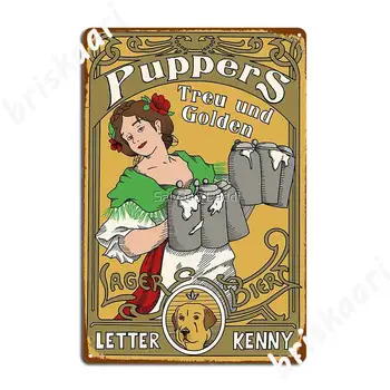 Letterkenny Puppers ארט נובו בירה פוסטר שלט מתכת פאב קלאסי המוסך קולנוע מטבח פוסטר פח סימן פוסטר