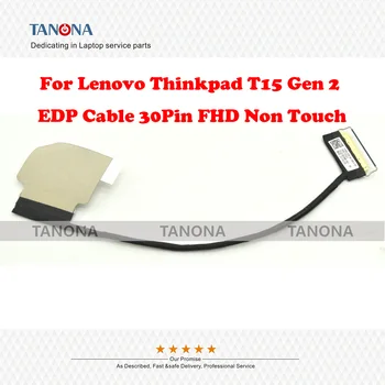 מקורי חדש DC02C00QN60 עבור Lenovo Thinkpad T15 Gen 2 LCD EDP כבל Lvds 30Pin FHD ללא מגע