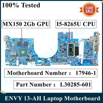 עבור HP ENVY 13-אה מחשב נייד לוח אם L30285-601 L30285-001 MX150 2Gb GPU SREJQ i5-8265U CPU 17946-1 448.0EF13.0011